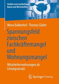 bokomslag Spannungsfeld zwischen Fachkrftemangel und Wohnungsmangel