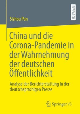 bokomslag China und die Corona-Pandemie in der Wahrnehmung der deutschen ffentlichkeit