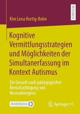 bokomslag Kognitive Vermittlungsstrategien und Möglichkeiten der Simultanerfassung im Kontext Autismus