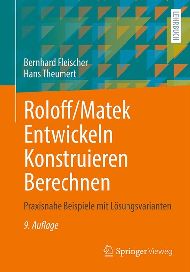 Bernhard Fleischer, Hans Theumert - Roloff/Matek Entwickeln Konstruieren Berechnen, Häftad