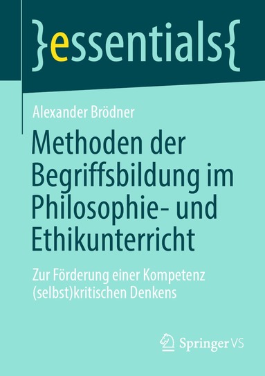 Alexander Brödner - Methoden der Begriffsbildung im Philosophie- und Ethikunterricht, Häftad