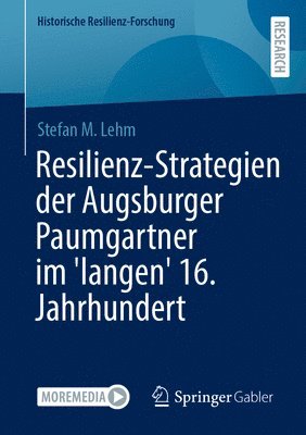 bokomslag Resilienz-Strategien der Augsburger Paumgartner im 'langen' 16. Jahrhundert