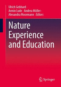 bokomslag Nature Experience and Education