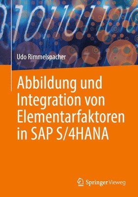 bokomslag Abbildung und Integration von Elementarfaktoren in SAP S/4HANA