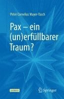 bokomslag Pax  ein (un)erfllbarer Traum?