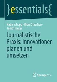 bokomslag Journalistische Praxis: Innovationen planen und umsetzen