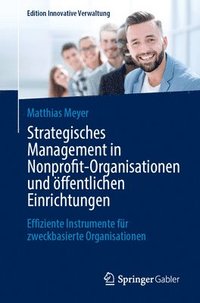 bokomslag Strategisches Management in Nonprofit-Organisationen und ffentlichen Einrichtungen