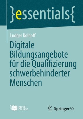 Digitale Bildungsangebote Für Die Qualifizierung Schwerbehinderter Menschen 1