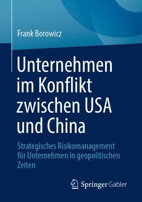 bokomslag Unternehmen im Konflikt zwischen USA und China