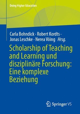 bokomslag Scholarship of Teaching and Learning und disziplinre Forschung: Eine komplexe Beziehung