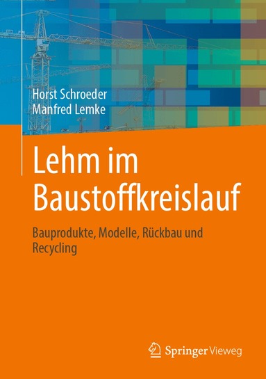 Horst Schroeder, Manfred Lemke - Lehm im Baustoffkreislauf, Inbunden