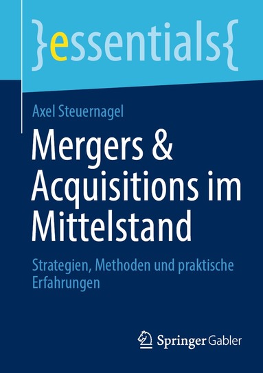 Axel Steuernagel - Mergers & Acquisitions im Mittelstand, Häftad