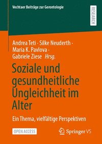 bokomslag Soziale und gesundheitliche Ungleichheit im Alter