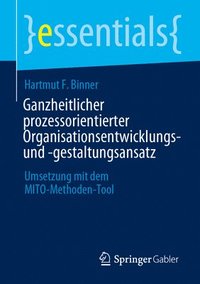 bokomslag Ganzheitlicher prozessorientierter Organisationsentwicklungs- und -gestaltungsansatz