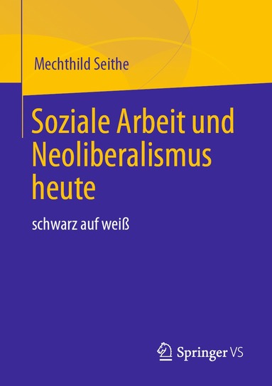 bokomslag Soziale Arbeit und Neoliberalismus heute