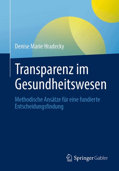 Denise M. Hradecky - Transparenz im Gesundheitswesen, Häftad