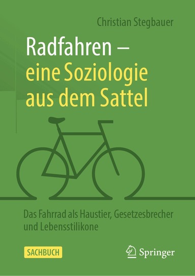 Christian Stegbauer - Radfahren – eine Soziologie aus dem Sattel, Inbunden