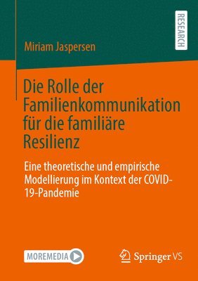 bokomslag Die Rolle der Familienkommunikation für die familiäre Resilienz