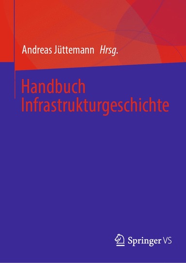 bokomslag Handbuch Infrastrukturgeschichte