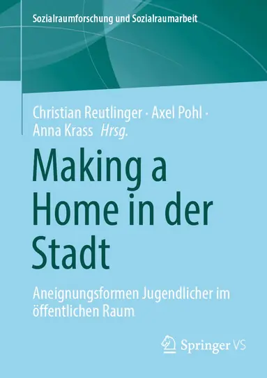 Christian Reutlinger, Axel Pohl, Anna Krass - Making a Home in der Stadt, Häftad