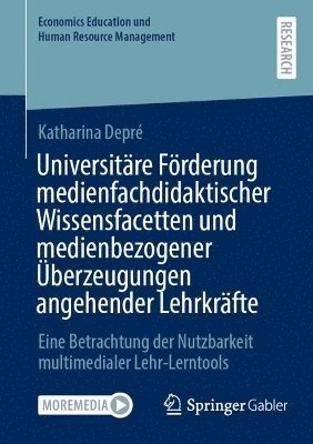 bokomslag Universitäre Förderung medienfachdidaktischer Wissensfacetten und medienbezogener Überzeugungen angehender Lehrkräfte