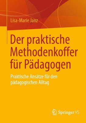 bokomslag Der praktische Methodenkoffer für Pädagogen
