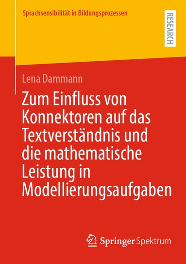 Lena Dammann - Zum Einfluss von Konnektoren auf das Textverständnis und die mathematische Leistung in Modellierungsaufgaben, Häftad