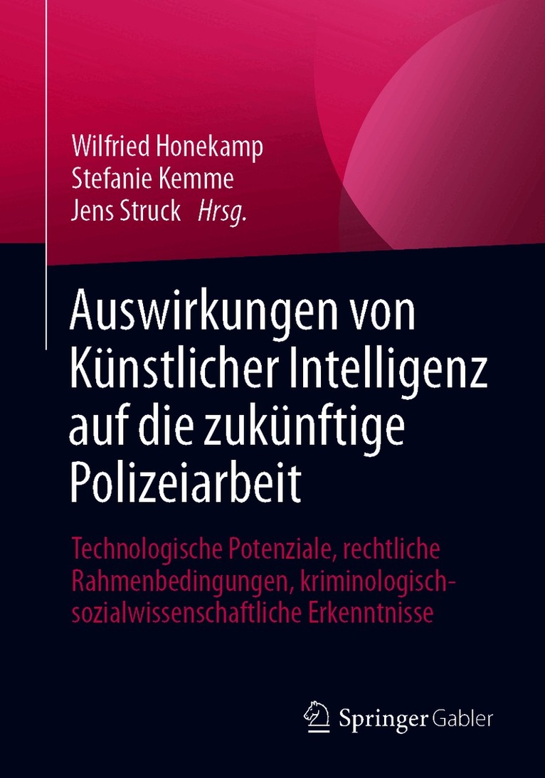 Auswirkungen von Künstlicher Intelligenz auf die zukünftige Polizeiarbeit