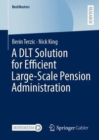 bokomslag DLT Solution for Efficient Large-Scale Pension Administration