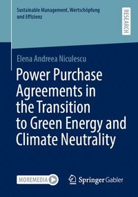 bokomslag Power Purchase Agreements in the Transition to Green Energy and Climate Neutrality