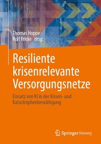 bokomslag Resiliente krisenrelevante Versorgungsnetze