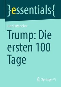 bokomslag Trump: Die ersten 100 Tages