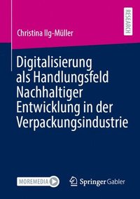 bokomslag Digitalisierung als Handlungsfeld Nachhaltiger Entwicklung in der Verpackungsindustrie