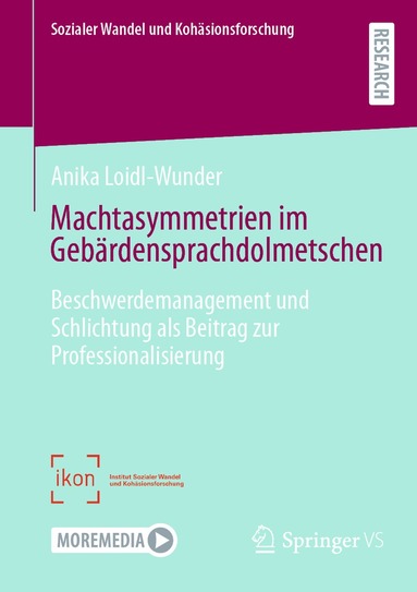 Anika Loidl-Wunder - Machtasymmetrien im Gebärdensprachdolmetschen, Häftad