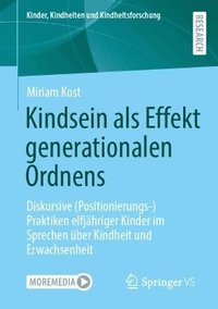 bokomslag Kindsein als Effekt generationalen Ordnens