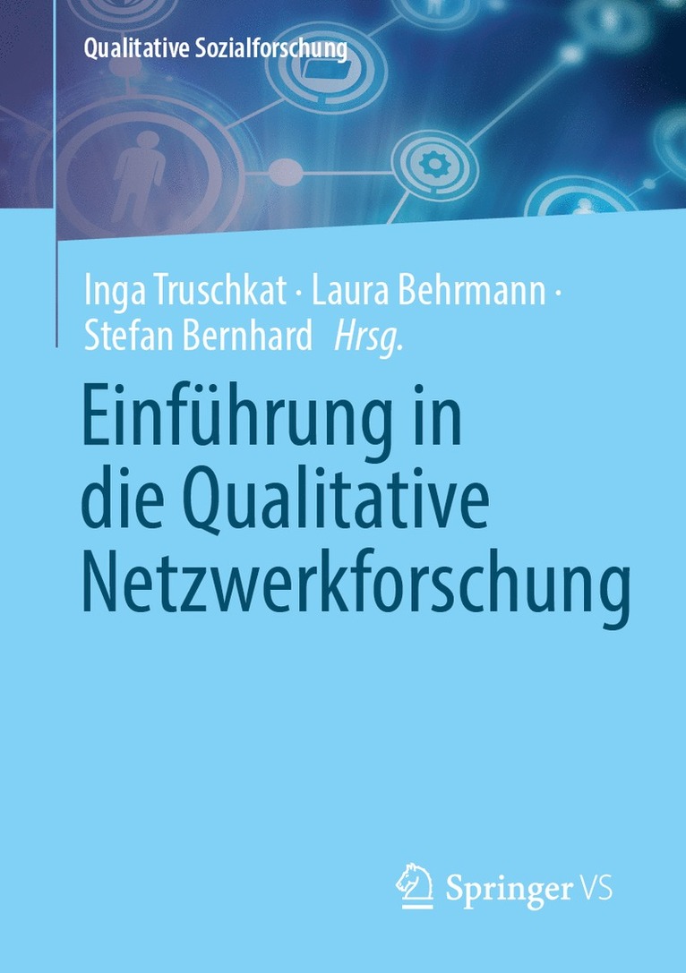 Inga Truschkat, Laura Behrmann, Stefan Bernhard - Einführung in die Qualitative Netzwerkforschung, Häftad