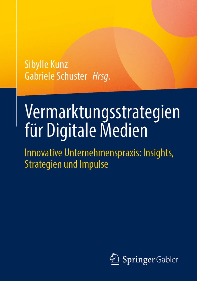 Sibylle Kunz, Gabriele Schuster - Vermarktungsstrategien für Digitale Medien, Häftad