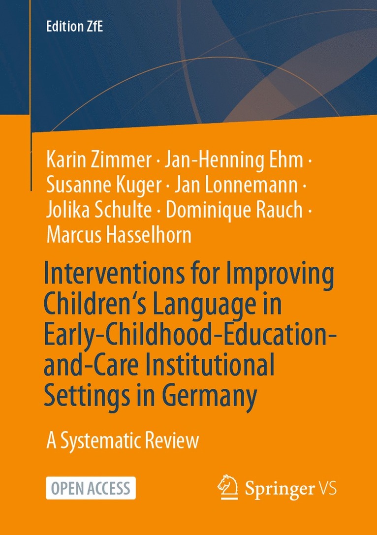 Interventions for Improving Children‘s Language in Early-Childhood-Education-and-Care Institutional Settings in Germany
