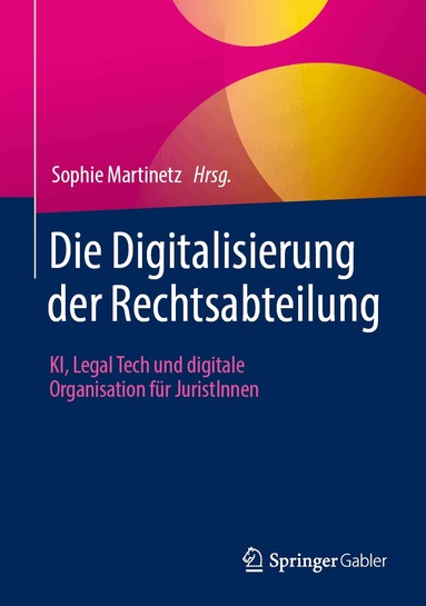 Sophie Martinetz - Die Digitalisierung der Rechtsabteilung, Inbunden