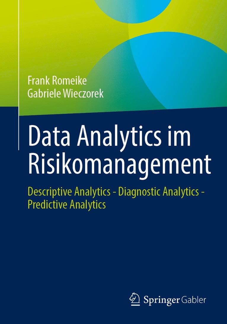 Frank Romeike, Gabriele Wieczorek - Data Analytics im Risikomanagement, Inbunden