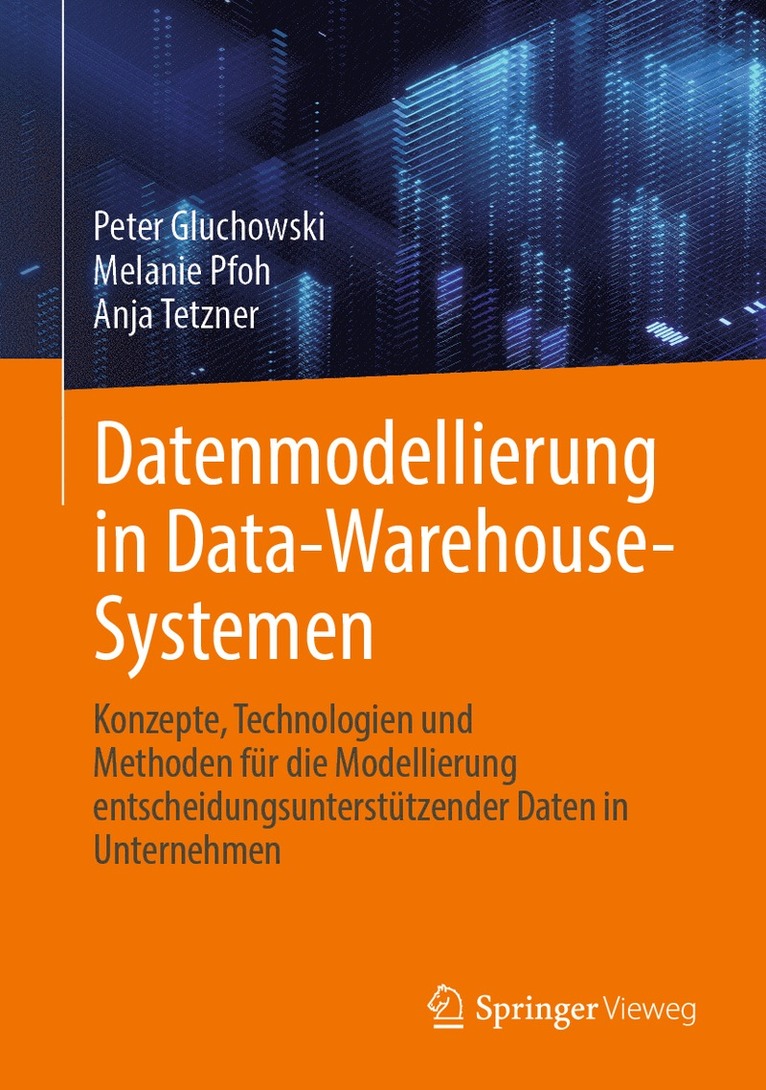 Peter Gluchowski, Melanie Pfoh, Anja Tetzner - Datenmodellierung in Data-Warehouse-Systemen, Inbunden