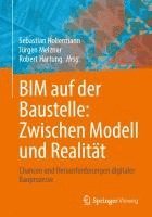 bokomslag BIM auf der Baustelle: Zwischen Modell und Realität
