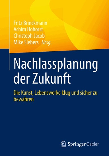 Fritz Brinckmann, Achim Hohorst, Christoph Jacob, Mike Siebers - Nachlassplanung der Zukunft, Häftad