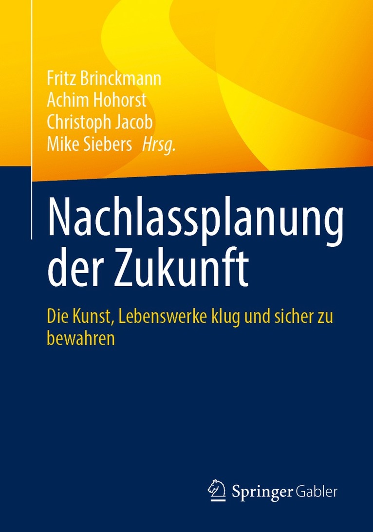Fritz Brinckmann, Achim Hohorst, Christoph Jacob, Mike Siebers - Nachlassplanung der Zukunft, Häftad