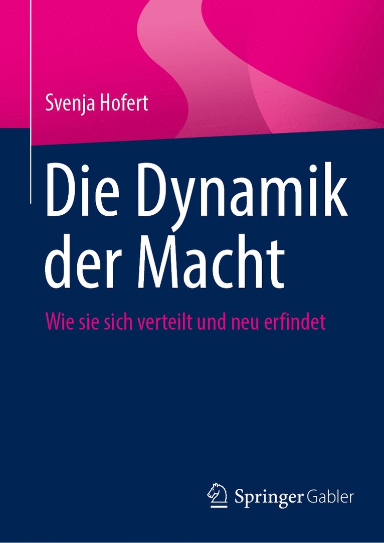 Svenja Hofert - Die Dynamik der Macht, Inbunden
