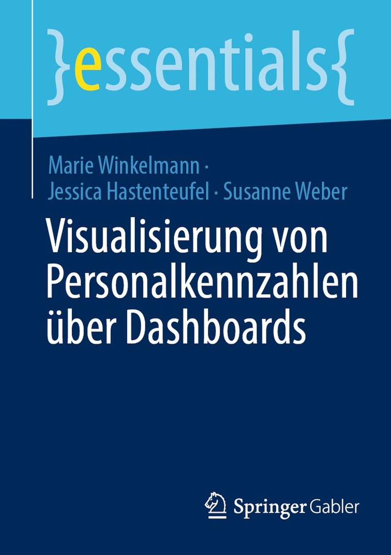 Marie Winkelmann, Jessica Hastenteufel, Susanne Weber - Visualisierung von Personalkennzahlen über Dashboards, Häftad