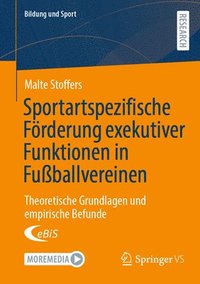 bokomslag Sportartspezifische Förderung exekutiver Funktionen in Fußballvereinen
