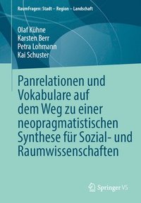 bokomslag Panrelationen und Vokabulare auf dem Weg zu einer neopragmatistischen Synthese für Sozial- und Raumwissenschaften