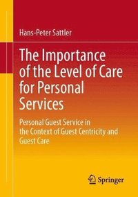bokomslag Importance of the Level of Care for Personal Services