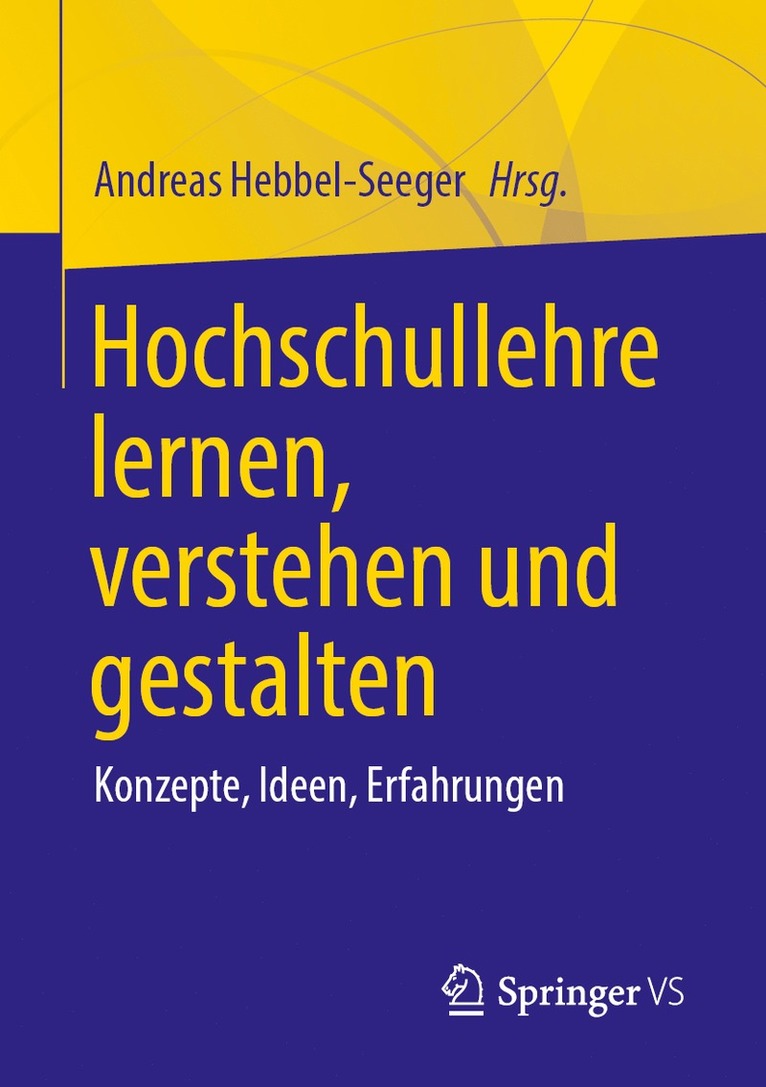 Andreas Hebbel-Seeger - Hochschullehre lernen, verstehen und gestalten, Häftad